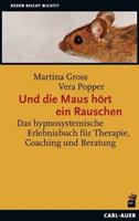 Martina Gross, Vera Popper Und die Maus hört ein Rauschen