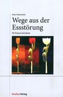 Beate Guldenschuh-Fessler Wege aus der Essstörung