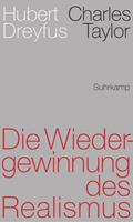 Hubert Dreyfus, Charles Taylor Die Wiedergewinnung des Realismus