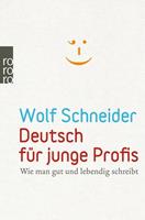 Wolf Schneider Deutsch für junge Profis