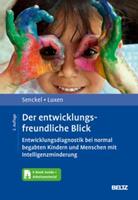 Barbara Senckel, Ulrike Luxen Der entwicklungsfreundliche Blick