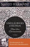Navid Kermani Ungläubiges Staunen