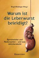 Bassermann Warum ist die Leberwurst beleidigt℃