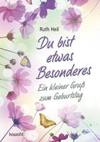 Ruth Heil Du bist etwas Besonderes