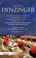 Heinrich Denzinger Kompendium der Glaubensbekenntnisse und kirchlichen Lehrentscheidungen. Enchiridion symbolorum definitionum et declarationum de rebus fidei et morum