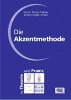 Kirsten Thyme-Frokjaer, Borge Frokjaer-Jensen Die Akzentmethode