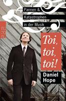 Daniel Hope Toi, toi, toi!
