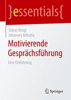 Tobias Weigl, Johannes Mikutta Motivierende Gesprächsführung