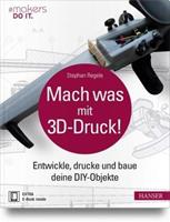 Stephan Regele Mach was mit 3D-Druck!