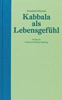 Friedrich Weinreb Kabbala als Lebensgefühl