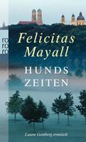 Hundszeiten - Felicitas Mayall