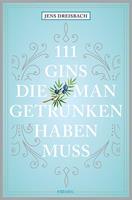 Jens Dreisbach 111 Gins, die man getrunken haben muss