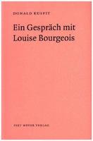 Donald Kuspit Ein Gespräch mit Louise Bourgeois