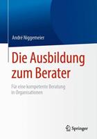André Niggemeier Die Ausbildung zum Berater