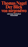 Thomas Nagel Der Blick von nirgendwo