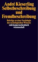 André Kieserling Selbstbeschreibung und Fremdbeschreibung