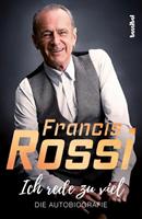 Francis Rossi, Mick Wall Ich rede zu viel