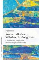 Virginia Satir Kommunikation, Selbstwert, Kongruenz