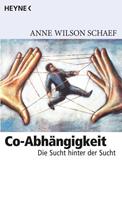 Anne Wilson Schaef Co-Abhängigkeit