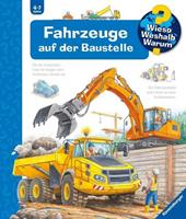 Andrea Erne Wieso℃ Weshalb℃ Warum℃ Fahrzeuge auf der Baustelle (Band 7)