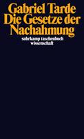 Gabriel Tarde Die Gesetze der Nachahmung