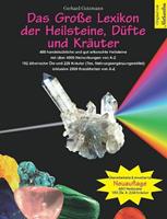 Gerhard Gutzmann Das Große Lexikon der Heilsteine, Düfte und Kräuter