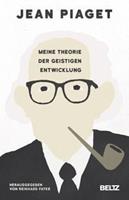 Jean Piaget Meine Theorie der geistigen Entwicklung
