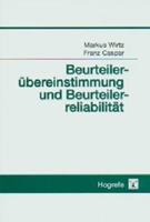 Markus Wirtz, Franz Caspar Beurteilerübereinstimmung und Beurteilerreliabilität