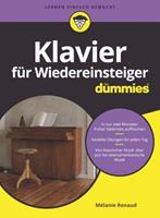 Mélanie Renaud Klavier für Wiedereinsteiger für Dummies