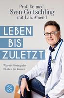 Sven Gottschling, Lars Amend Leben bis zuletzt