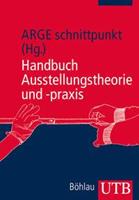 Utb GmbH Handbuch Ausstellungstheorie und -praxis