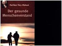 Paul Henri Thiry d’ Holbach Der gesunde Menschenverstand