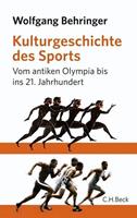 Wolfgang Behringer Kulturgeschichte des Sports
