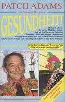 Patch Adams, Maureen Mylander Gesundheit!