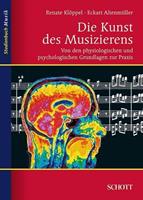 Renate Klöppel, Eckart Altenmüller Die Kunst des Musizierens