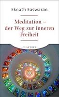 Eknath Easwaran Meditation - der Weg zur inneren Freiheit