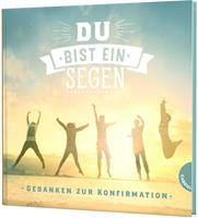 Du bist ein Segen