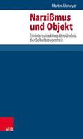 Martin Altmeyer Narzißmus und Objekt