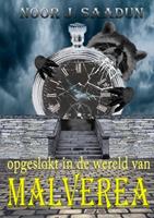 Noor Saadun Opgeslokt in de wereld van Malverea -  (ISBN: 9789464358810)