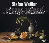 Stefan Weiller Letzte Lieder