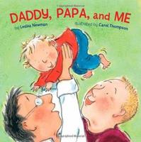 Daddy, Papa, and Me by Leslea Newman