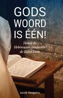 Jacob Keegstra Gods Woord is één!