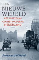 Auke van der Woud Een nieuwe wereld