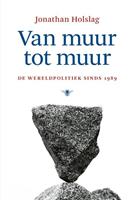 Jonathan Holslag Van muur tot muur