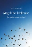 Peter S. Vlerkoorde Mag ik het klokhuis℃