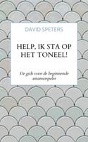 David Speters Help, ik sta op het toneel!