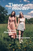 Stephanie Planckaert & Iluna Timmerman Tiener en moeder