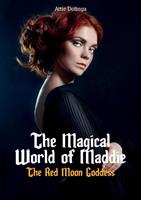 Attie Dotinga The Magical World of Maddie -  (ISBN: 9789464066586)