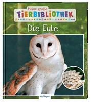 Jens Poschadel Meine große Tierbibliothek: Die Eule