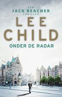 Lee Child Jack Reacher 21 Onder de radar